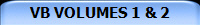 VB VOLUMES 1 & 2
