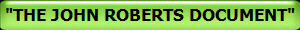 "THE JOHN ROBERTS DOCUMENT"